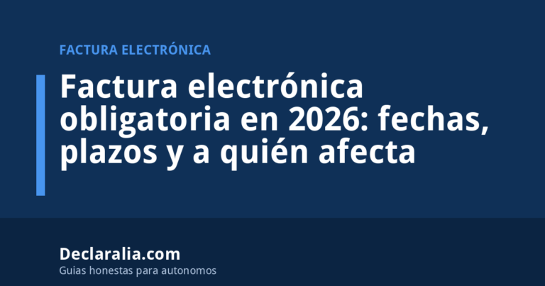 factura electronica obligatoria 2026 Factura electrónica obligatoria en 2026: fechas, plazos y a quién afecta