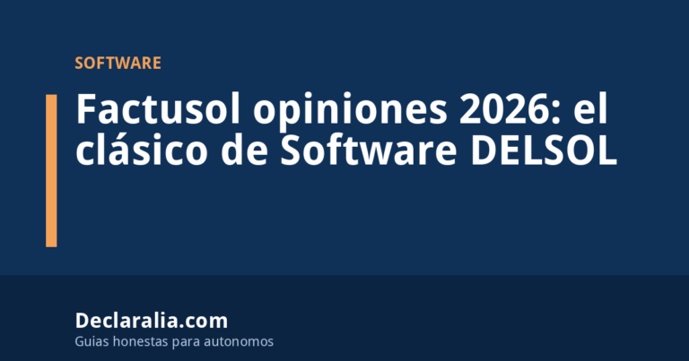 factusol opiniones Factusol opiniones 2026: el clásico de Software DELSOL
