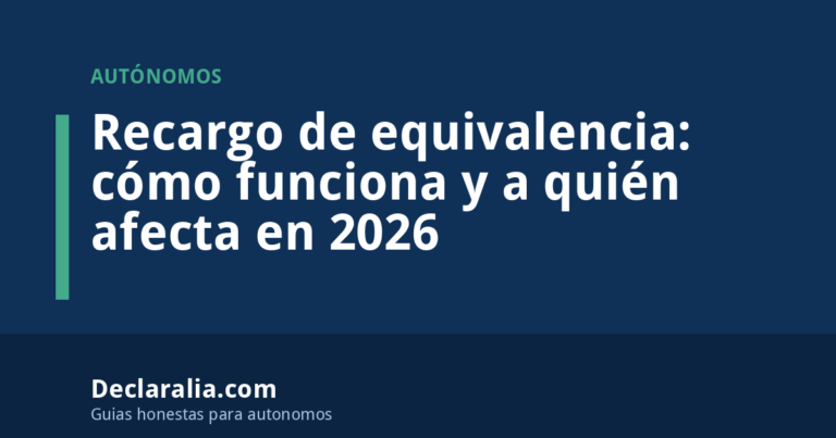Recargo de equivalencia: cómo funciona y a quién afecta en 2026